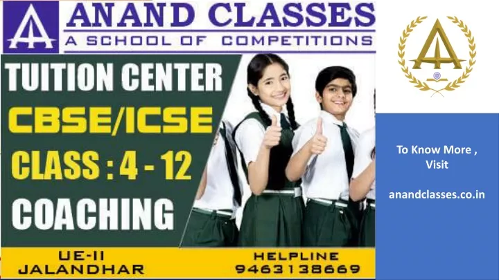 to know more visit anandclasses co in