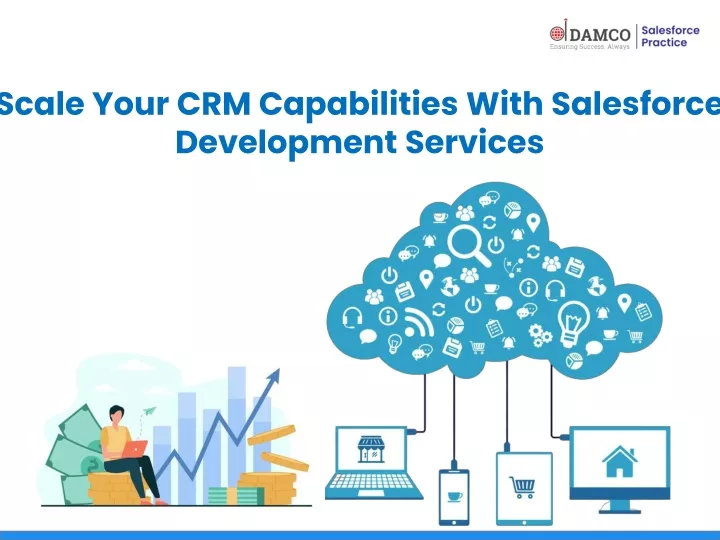 scale your crm capabilities with salesforce development services