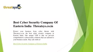 Best Cyber Security Company Of Eastern India  Threatsys.co.in