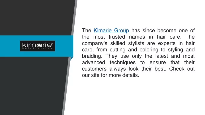 the kimarie group has since become