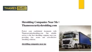 Shredding Companies Near Me | Thamessecurityshredding.com