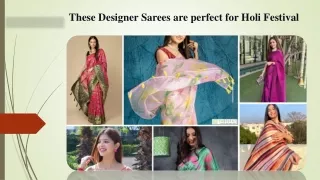These Designer Sarees are perfect for Holi Festival