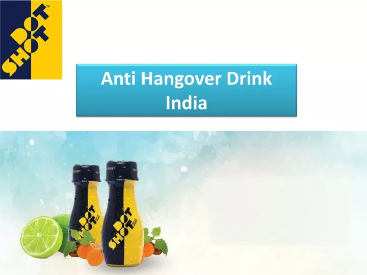anti hangover drink india