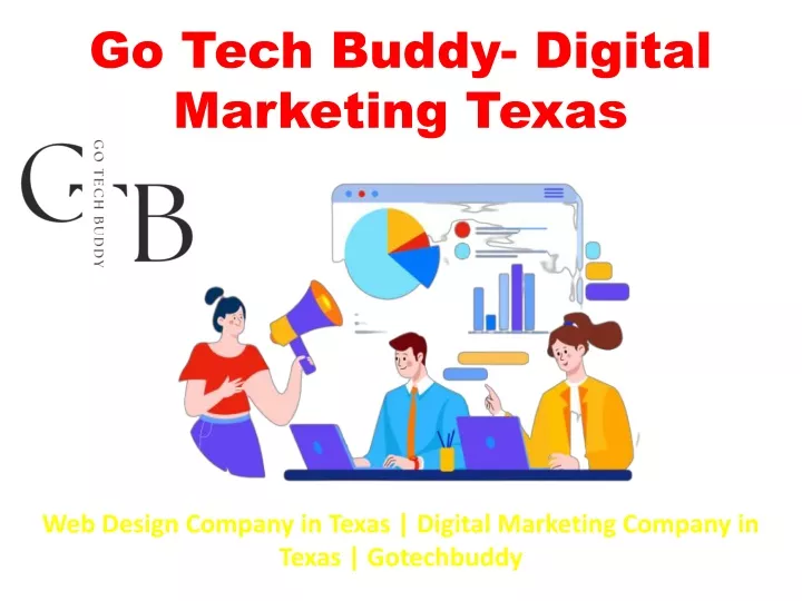 go tech buddy digital marketing texas