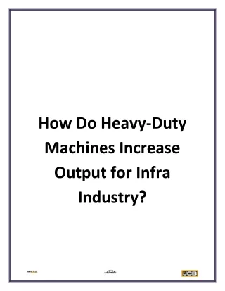 How Do Heavy-Duty Machines Increase Output for Infra Industry