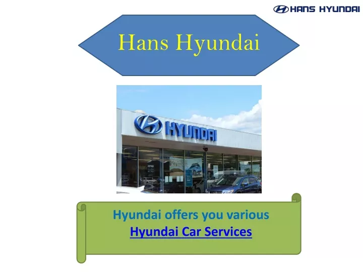 hans hyundai