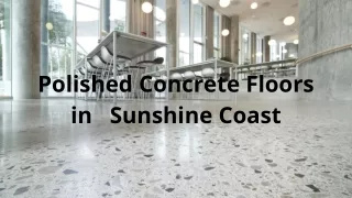 Polished Concrete Floors in in Sunshine Coast