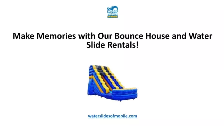 make memories with our bounce house and water