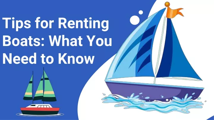 tips for renting boats what you need to know