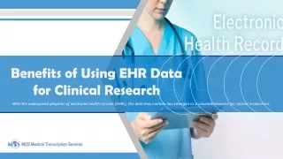 Benefits of Using EHR Data for Clinical Research