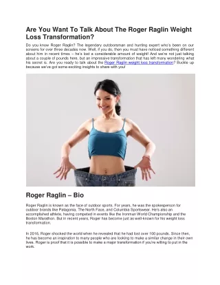 Are You Want To Talk About The Roger Raglin Weight Loss Transformation