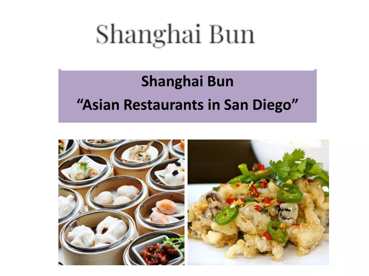 shanghai bun asian restaurants in san diego