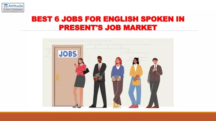 best 6 jobs for english spoken in present s job market