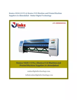 Konica 1024i (13 P.L.) and Konica 512i Machine and Printed Machine Suppliers in Ahmedabad