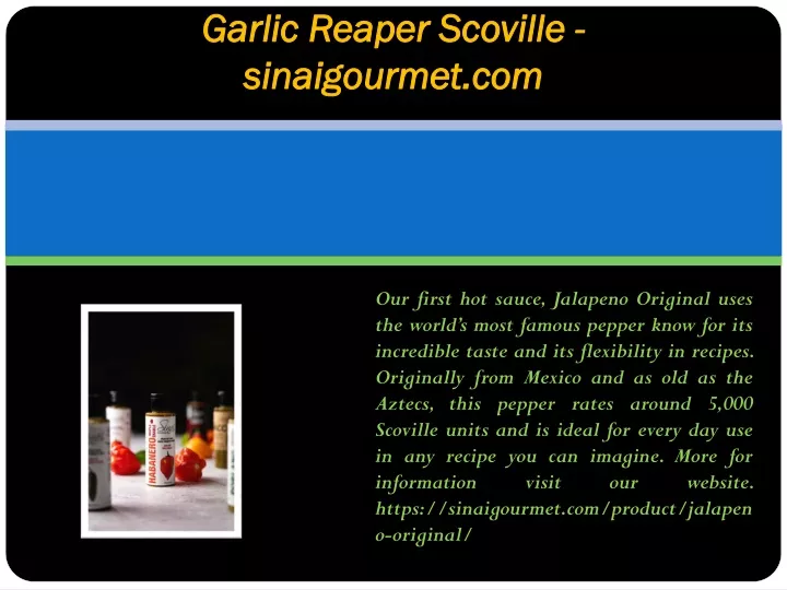 garlic reaper scoville sinaigourmet com
