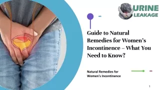 Guide to Natural Remedies for Women’s Incontinence – What You Need to Know_