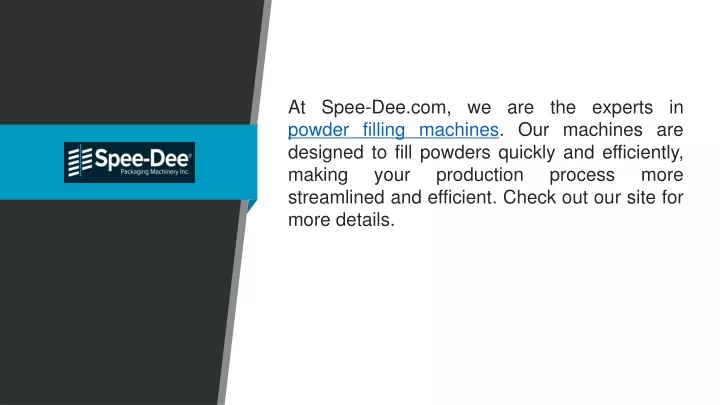 at spee dee com we are the experts in powder