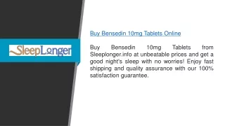 Buy Bensedin 10mg Tablets Online  Sleeplonger.info