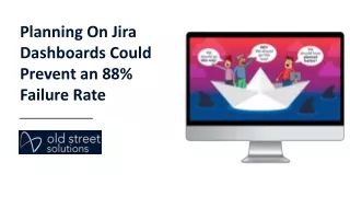 Planning On Jira Dashboards Could Prevent an 88% Failure Rate