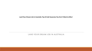 Land Your Dream Job in Australia Top 10 Job Vacancies You Don't Want to Miss