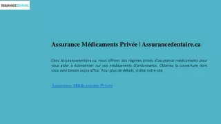 Assurance Médicaments Privée  Assurancedentaire.ca