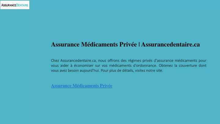 assurance m dicaments priv e assurancedentaire