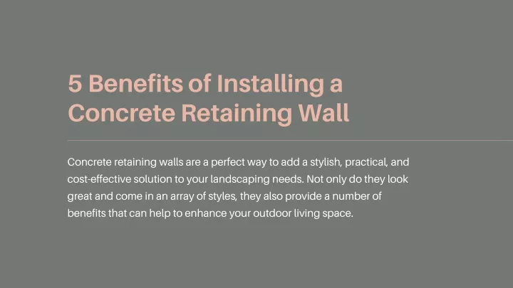 5 benefits of installing a concrete retaining wall