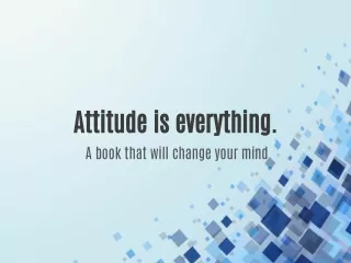 attitude is everything a book that will change
