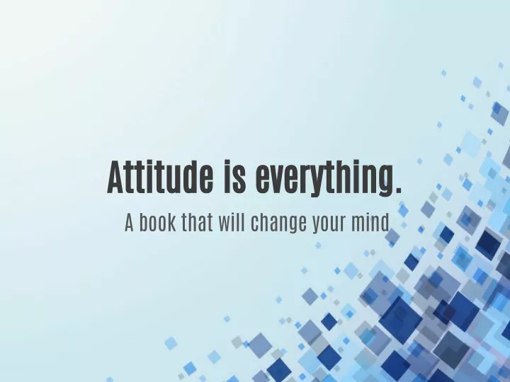 attitude is everything a book that will change