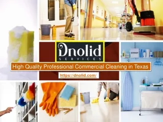 High Quality Professional Commercial Cleaning in Texas