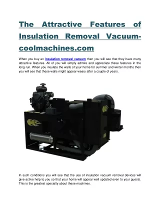 The Attractive Features of Insulation Removal Vacuum-coolmachines.com