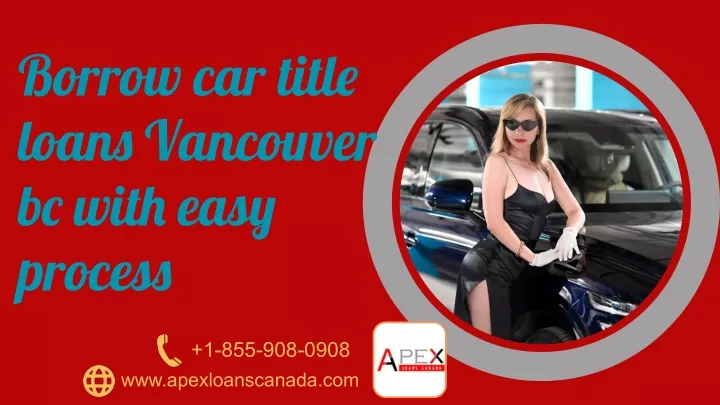borrow car title loans vancouver bc with easy