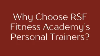 why choose rsf fitness academy s personal trainers