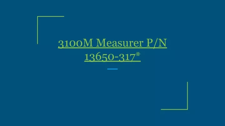 3100m measurer p n 13650 317