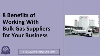 8 Benefits of Working With Bulk Gas Suppliers for Your Business