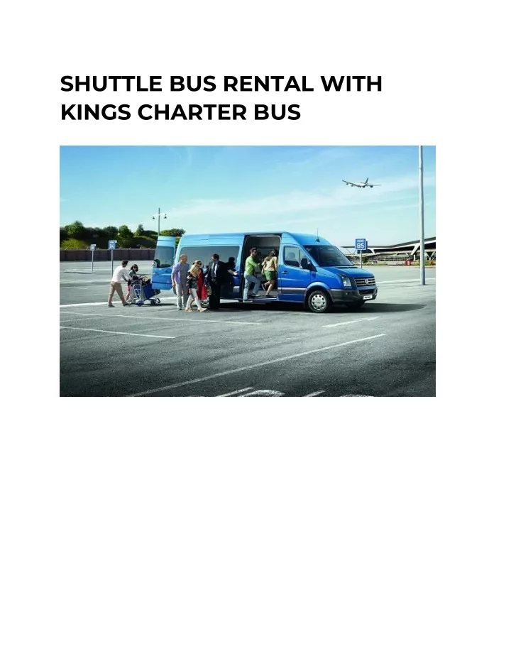 PPT - SHUTTLE BUS RENTAL WITH KINGS CHARTER BUS PowerPoint Presentation