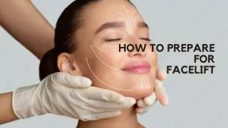how to prepare for facelift
