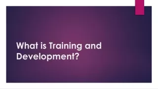 What is Training and Development