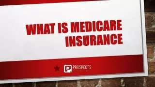 What Is Medicare Insurance