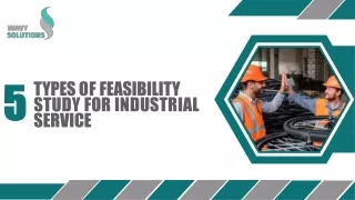 5 Types of Feasibility Study For Industrial Service