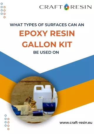 What Types of Surfaces Can An Epoxy Resin Gallon Kit Be Used On