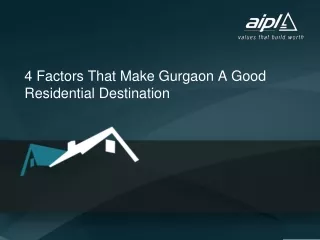4 Factors That Make Gurgaon A Good Residential Destination