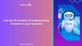the top 10 benefits of implementing chatbots