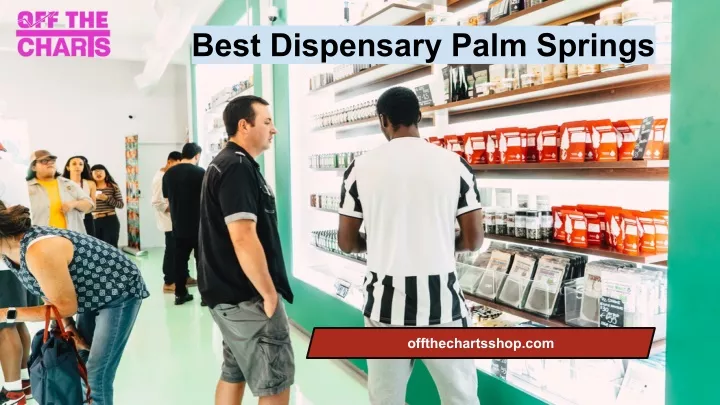 best dispensary palm springs