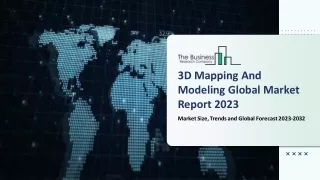 3D Mapping And Modeling Market Growth Trajectory, Key Drivers And Trends