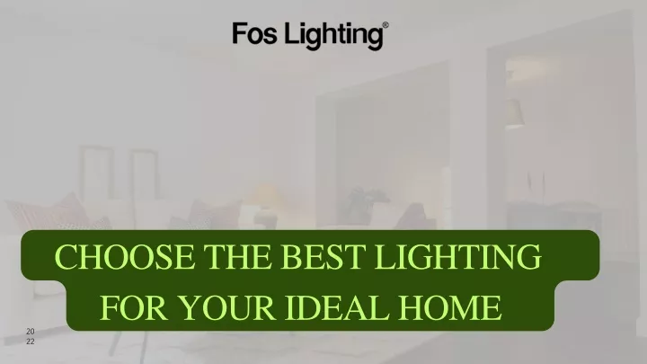 choose the best lighting for your ideal home