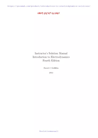 introduction to electrodynamics 4th edition by David J Griffiths solutions manua