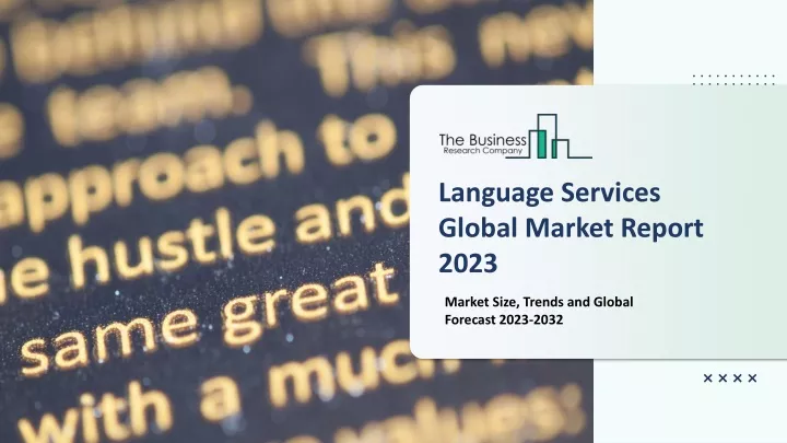 language services global market report 2023