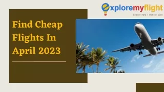 Find Cheap Flights In April 2023