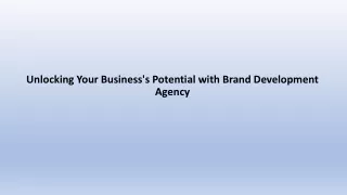 Unlocking Your Business Potential with Brand Development Agency